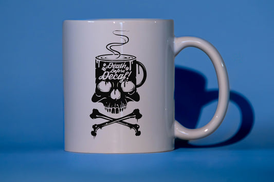 Mugg- Death before decaf
