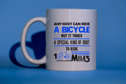 Mugg- Any idiot can ride